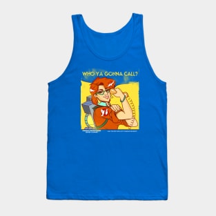 Who Ya Gonna Call? Tank Top